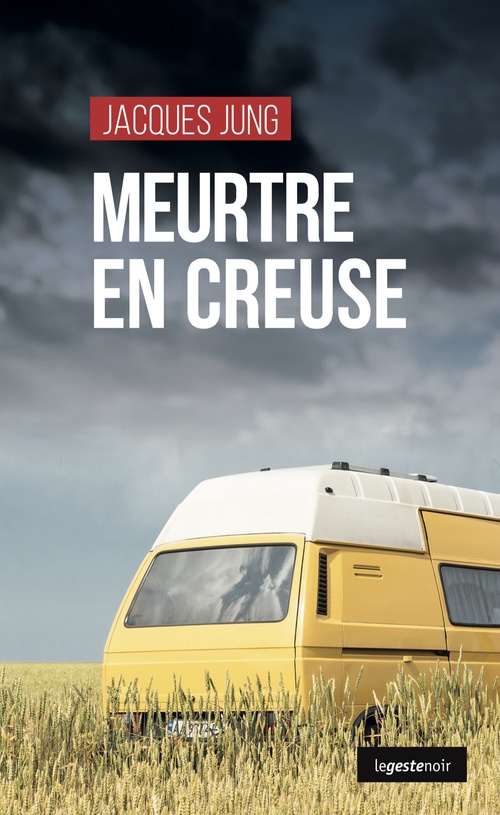ebook cover of Meurtre en Creuse, by Jacques Jung