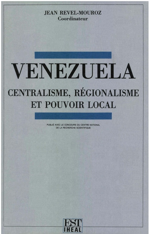 Couverture ebook de Venezuela : centralisme, régionalisme et pouvoir local, de