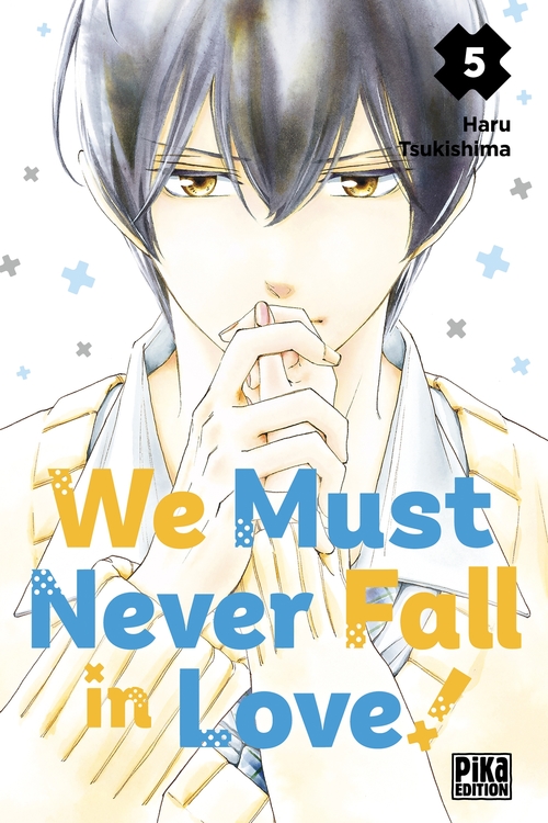 ebook cover of We Must Never Fall in Love! T05, by Haru Tsukishima