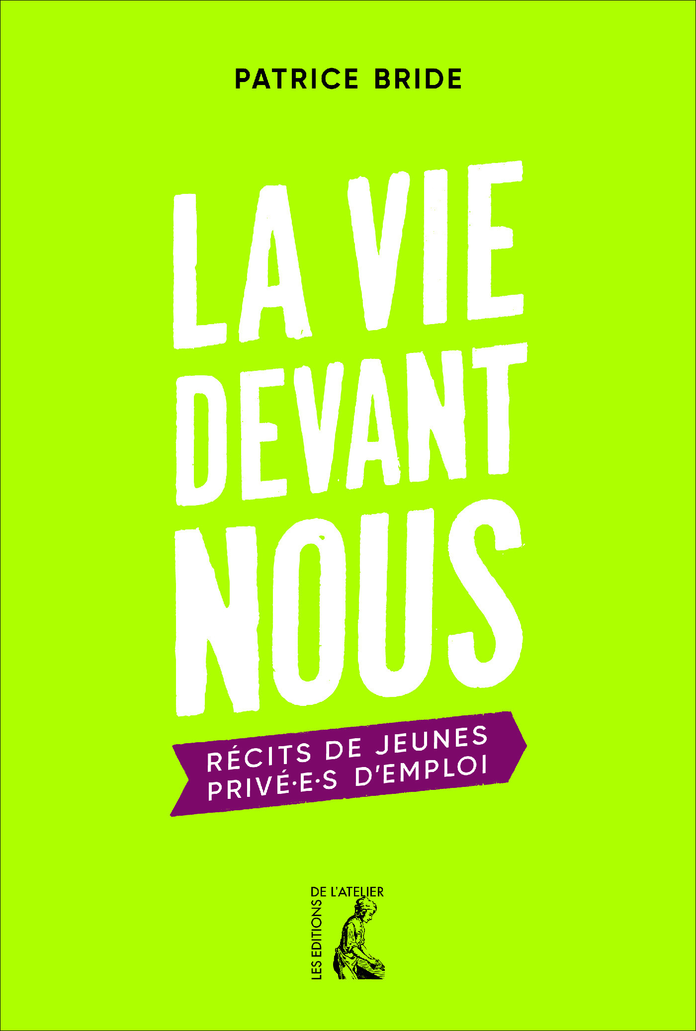 Couverture ebook de La vie devant nous, de Patrice Bride