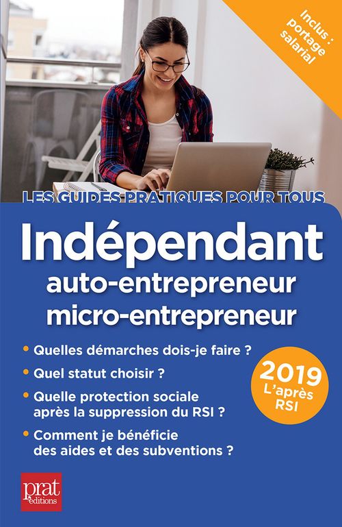 Couverture ebook de Indépendant, auto-entrepreneur, micro-entrepreneur 2019, de Benoît Sério, Dominique Sério