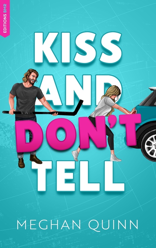 ebook cover of Vancouver Agitators Tome 1 - KISS AND DON'T TELL, by Meghan Quinn