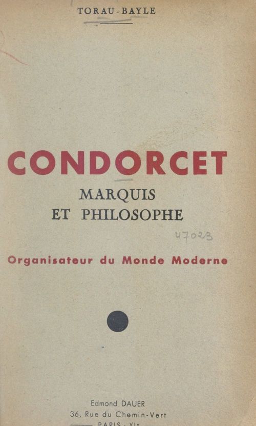 ebook cover of Condorcet, marquis et philosophe, by Xavier Torau-Bayle