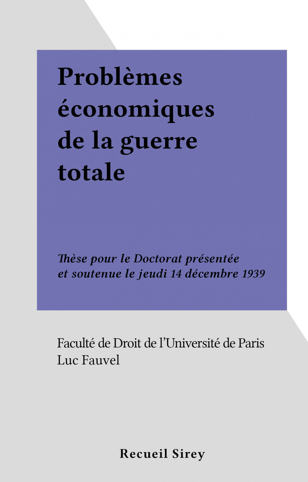 Couverture ebook de Problèmes économiques de la guerre totale, de Luc Fauvel