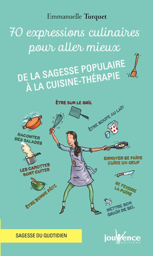 Couverture ebook de 70 expressions culinaires pour aller mieux, de Emmanuelle Turquet