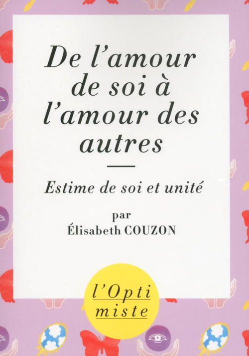Couverture ebook de De l'amour de soi à l'amour des autres, de Elisabeth Couzon