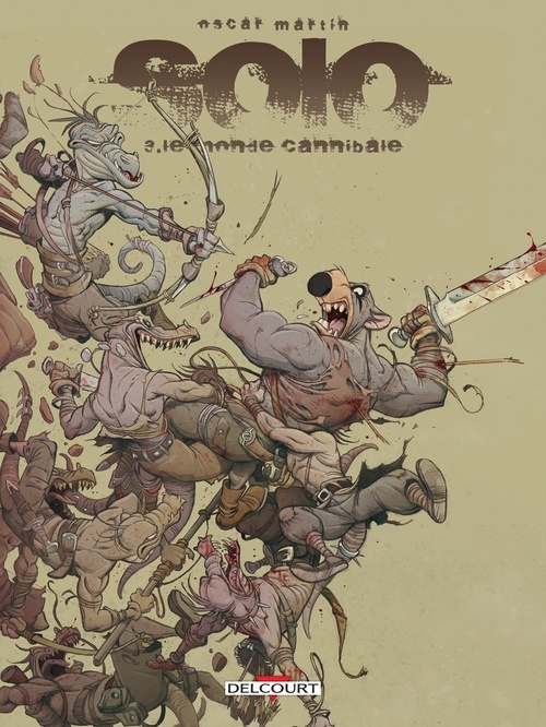 ebook cover of Solo T03 - Le monde cannibale, by Oscar MARTIN