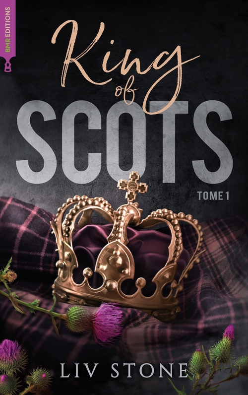 ebook cover of King of Scots - tome 1, by Liv Stone