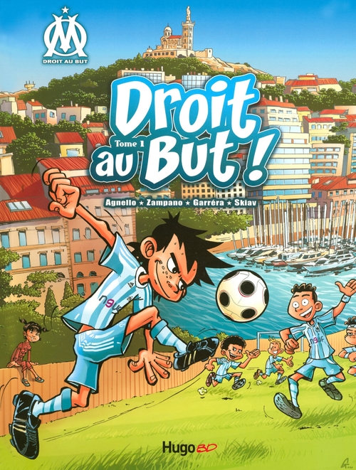 Couverture ebook de Droit au but T01, de Thierry Agnello, Jean-Luc Garréra, Skiav, Zampano