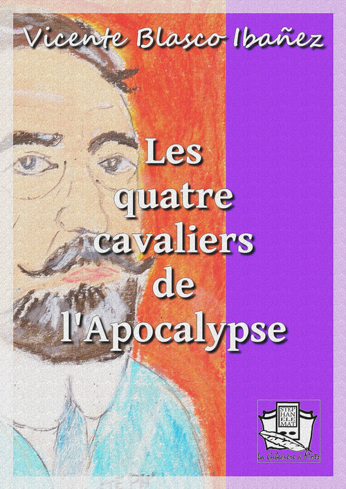 ebook cover of Les quatre cavaliers de l'Apocalypse, by Vicente Blasco Ibañez