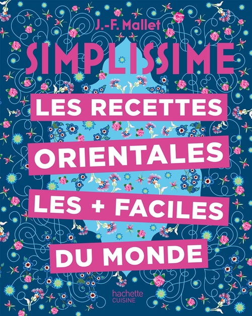 Couverture ebook de Les recettes orientales les + faciles du monde, de Jean-François Mallet