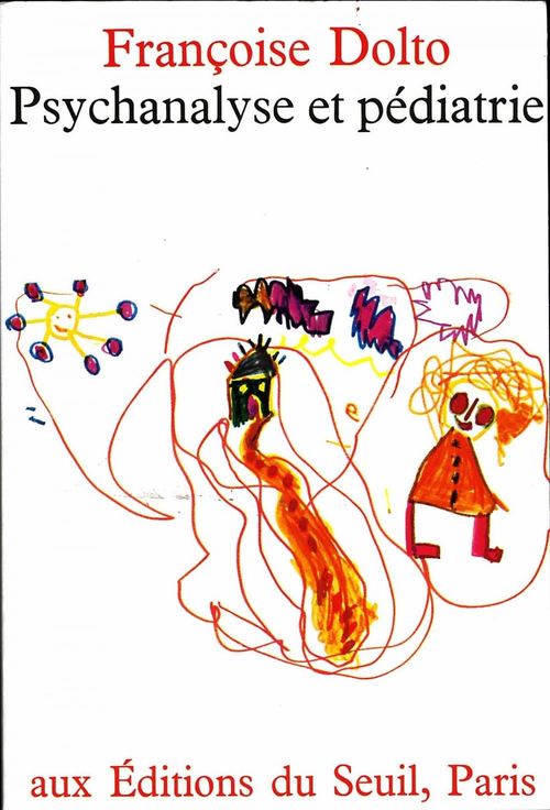 ebook cover of Psychanalyse et Pédiatrie, by Françoise Dolto