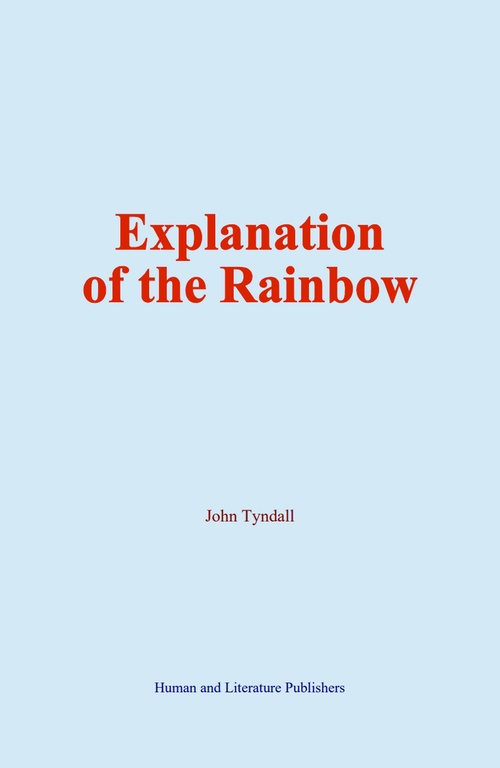 ebook cover of Explanation of the Rainbow, by John Tyndall
