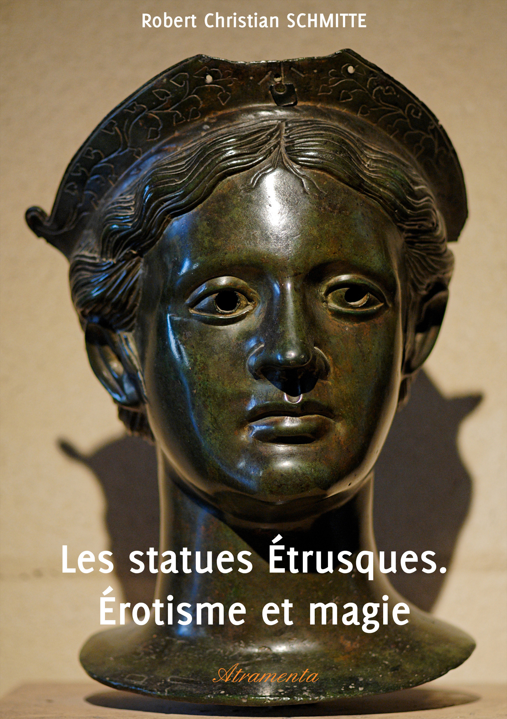 ebook cover of Les statues Étrusques. Érotisme et magie, by Robert Christian Schmitte