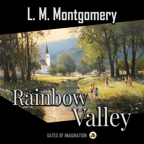 audiobook cover of Rainbow Valley, by L. M. Montgomery
