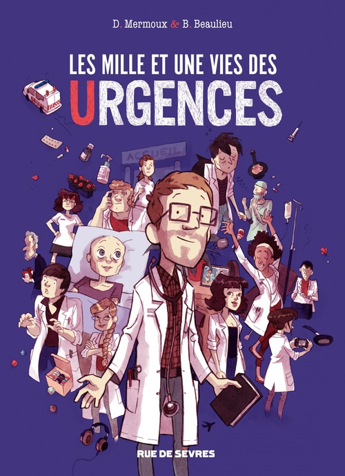 ebook cover of Les mille et une vies des urgences - Les milles et une vies des urgences, by Baptiste Beaulieu, Dominique Mermoux