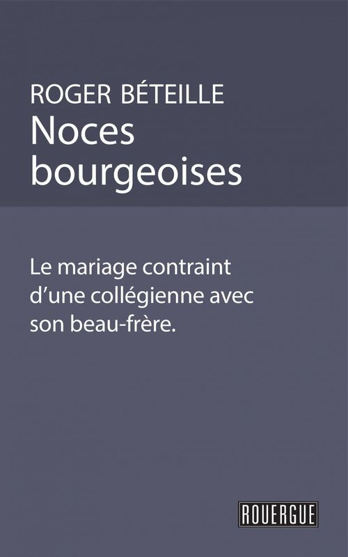 Couverture ebook de Noces bourgeoises, de Roger Beteille