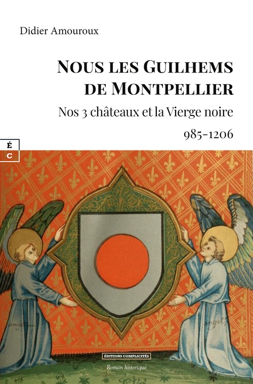 Couverture ebook de Nous les Guilhems de Montpellier, de Didier Amouroux