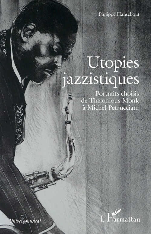 ebook cover of Utopies jazzistiques, by Philippe Hansebout