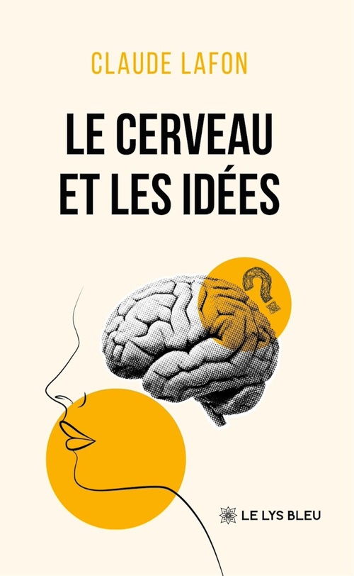 Couverture ebook de Le cerveau et les idées, de Claude Lafon