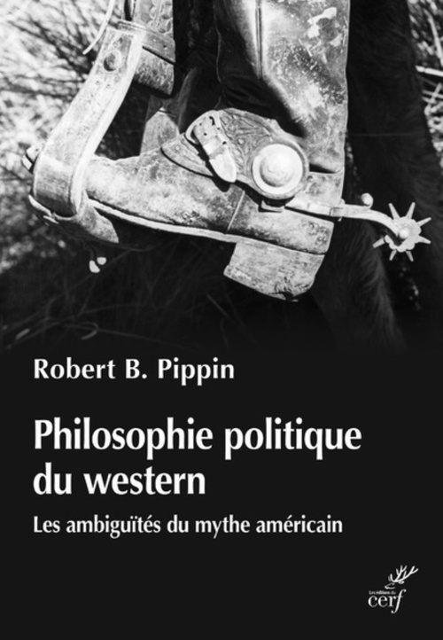 Couverture ebook de PHILOSOPHIE POLITIQUE DU WESTERN - LES AMBIGUITESDU MYTHE AMERICIAN, de PIPPIN ROBERT B.