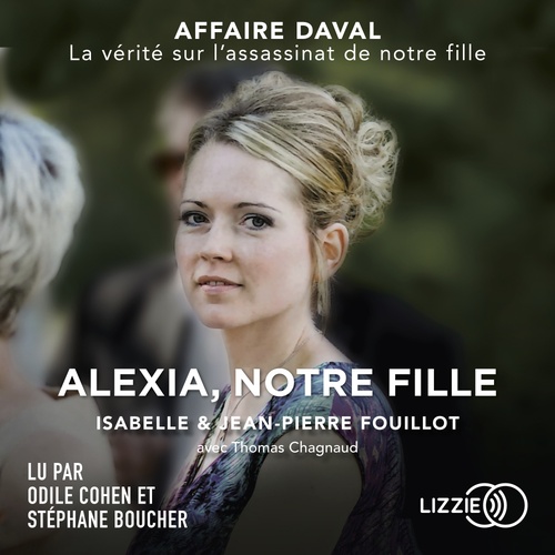 Couverture audiobook de Alexia, notre fille, de Isabelle Fouillot, Jean-Pierre Fouillot, Thomas Chagnaud