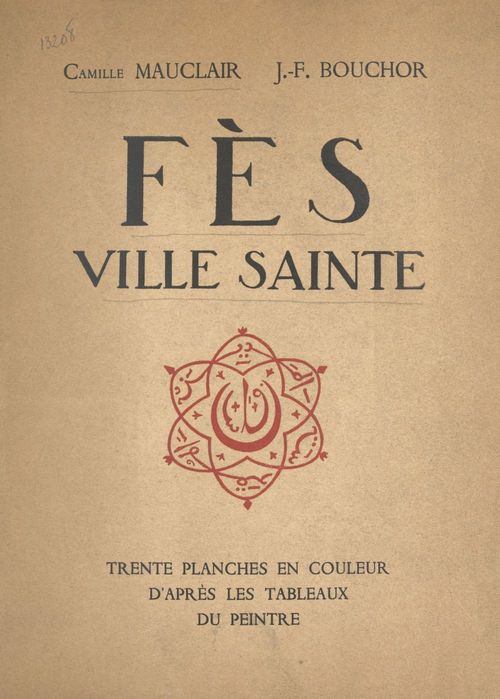 ebook cover of Fès, ville sainte, by J.-F. Bouchor, Camille Mauclair