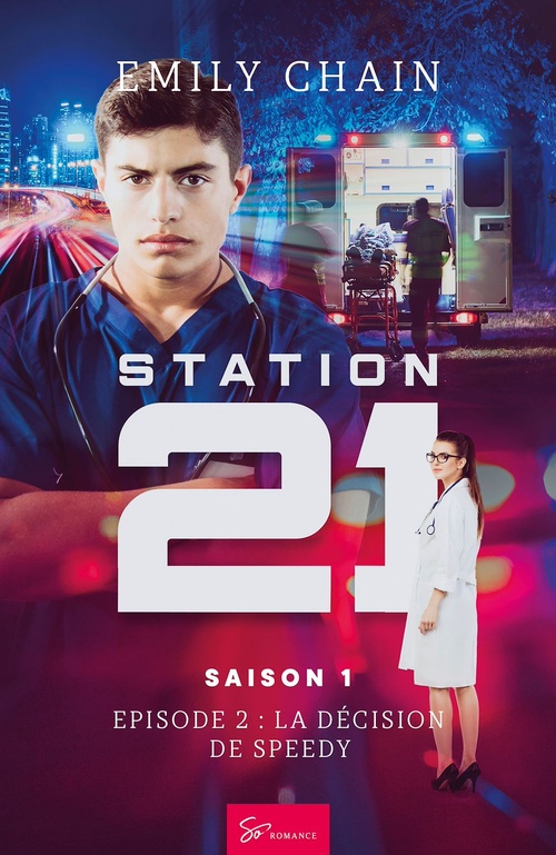 Couverture ebook de Station 21 -La décision de Speedy, de Emily Chain