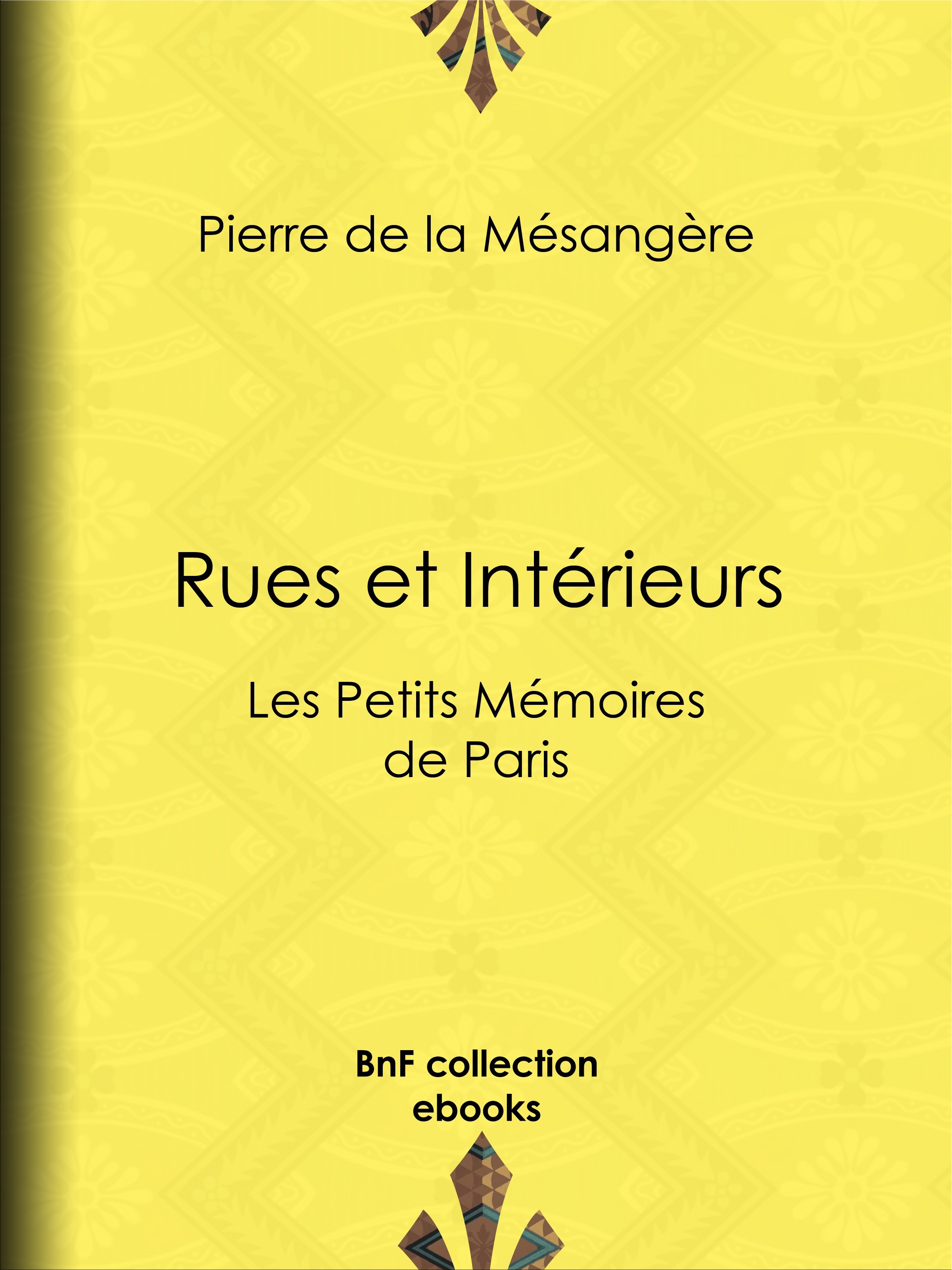 Couverture ebook de Rues et Intérieurs, de Pierre De La Mesangere
