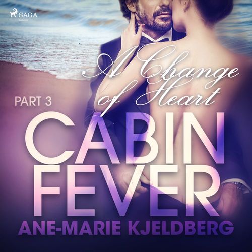 Couverture audiobook de Cabin Fever 3: A Change of Heart, de Ane-Marie Kjeldberg