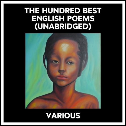 Couverture audiobook de The Hundred Best English Poems (Unabridged), de