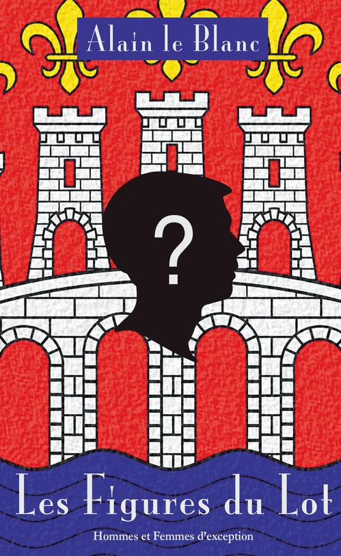 ebook cover of Les Figures du Lot, by Alain le Blanc