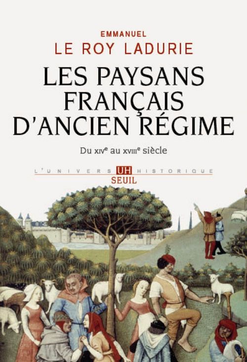 ebook cover of Les Paysans français d'Ancien Régime. Du XIVe au XVIIIe siècle, by Emmanuel Le Roy Ladurie