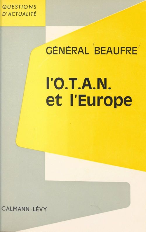 ebook cover of L'O.T.A.N. et l'Europe, by André Beaufre