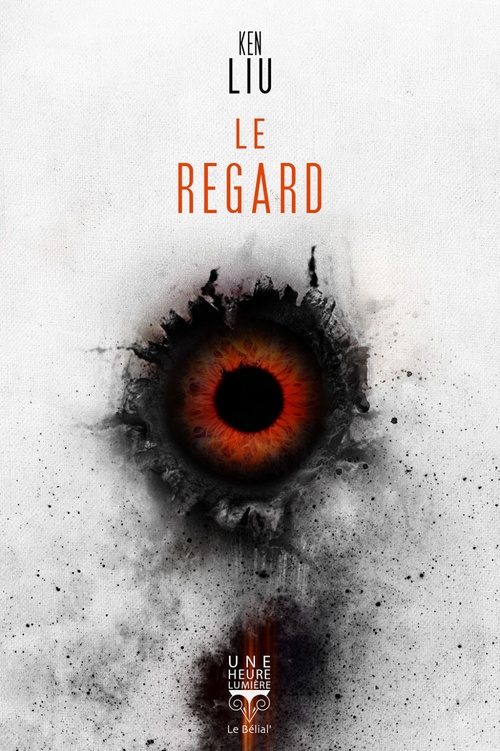 Couverture ebook de Le Regard, de Ken Liu