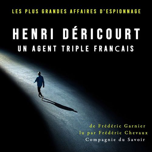 Couverture audiobook de Henri Déricourt, un agent triple français, de Frédéric Garnier