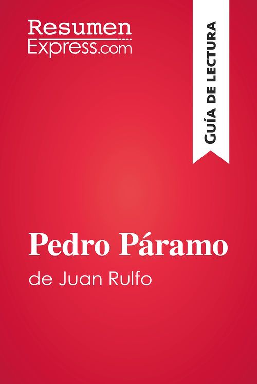 ebook cover of Pedro Páramo de Juan Rulfo (Guía de lectura), by Resumenexpress