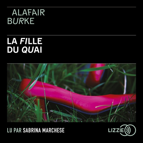 Couverture audiobook de La fille du quai, de Alafair Burke