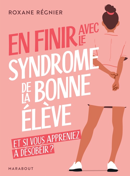 Couverture ebook de En finir avec le syndrome de la bonne élève, de Roxane Regnier