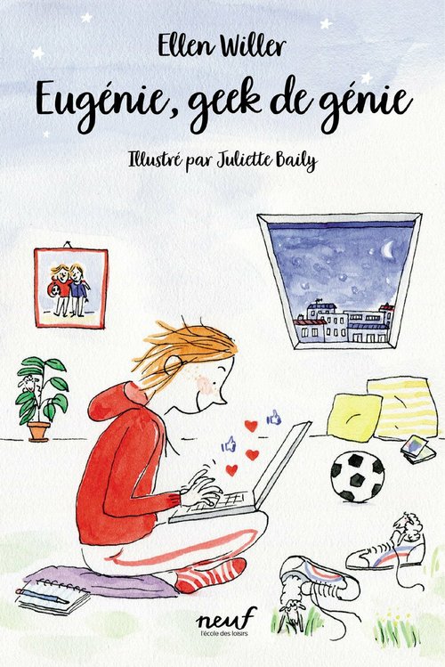 Couverture ebook de Eugénie, geek de génie, de Juliette Baily, Ellen Willer