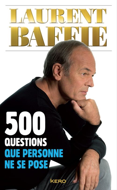 ebook cover of 500 questions que personne ne se pose, by Laurent Baffie