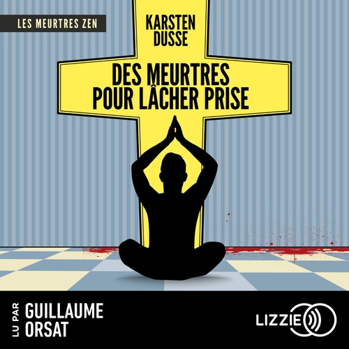 Couverture audiobook de Les Meurtres Zen - Tome 2 Des meurtres pour lâcher prise, de Karsten Dusse