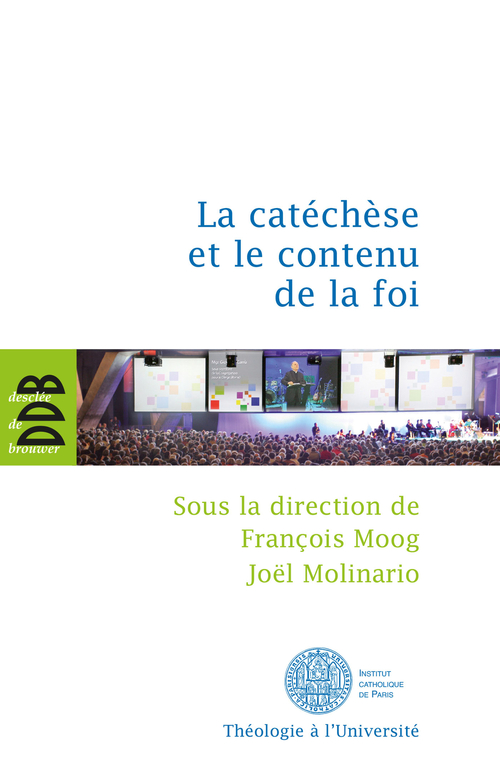 ebook cover of La catéchèse et le contenu de la foi, by Joël Molinario, Collectif