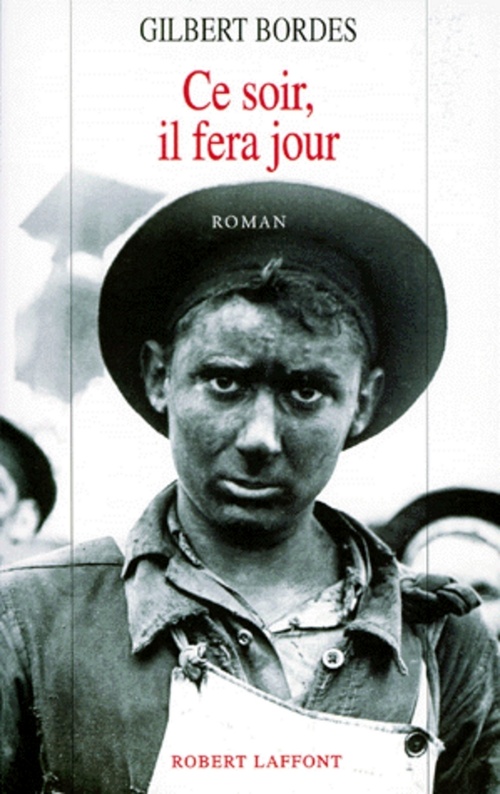 Couverture ebook de Ce soir, il fera jour, de Gilbert Bordes