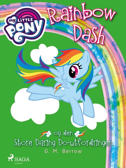Couverture ebook de My Little Pony - Rainbow Dash og den store Daring Do-utfordringen, de G. M. Berrow