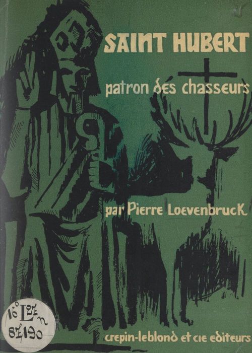 ebook cover of Saint Hubert, patron des chasseurs, by Pierre Loevenbruck