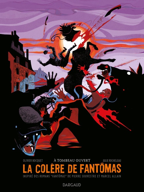 Couverture ebook de La colère de Fantômas - Tome 3 - À tombeau ouvert, de Olivier Bocquet, Julie Rocheleau