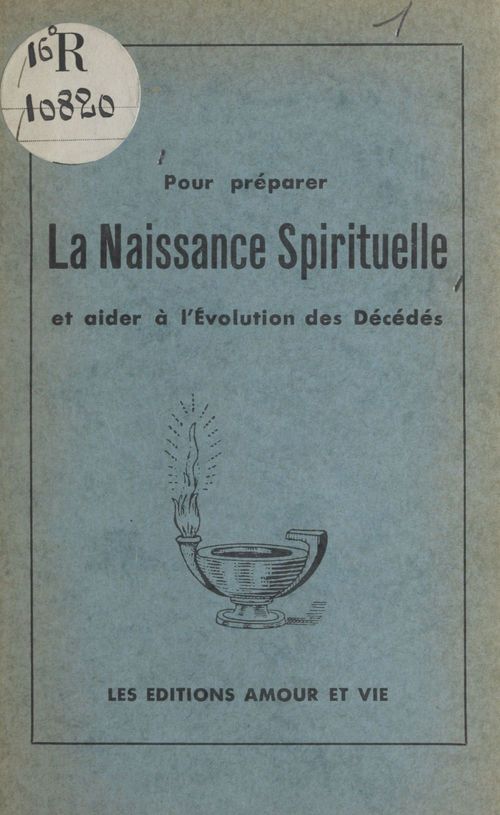 ebook cover of Pour préparer la naissance spirituelle et aider à l'évolution des décédés, by Collectif