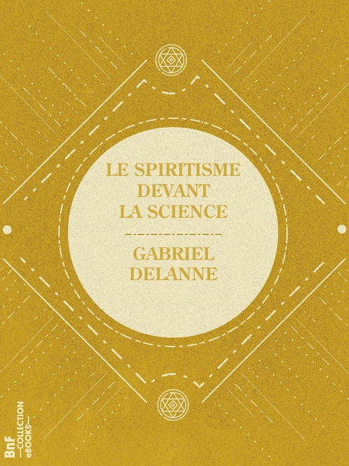 Couverture ebook de Le Spiritisme devant la science, de Gabriel Delanne