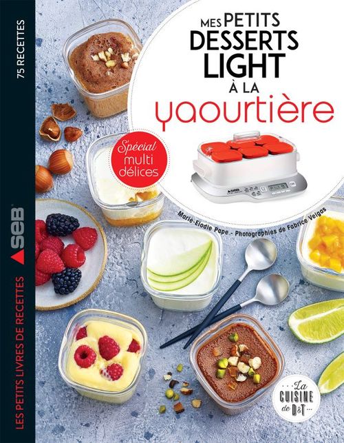 ebook cover of Mes petits desserts light à la yaourtière, by Marie-Élodie Pape, Fabrice Veigas